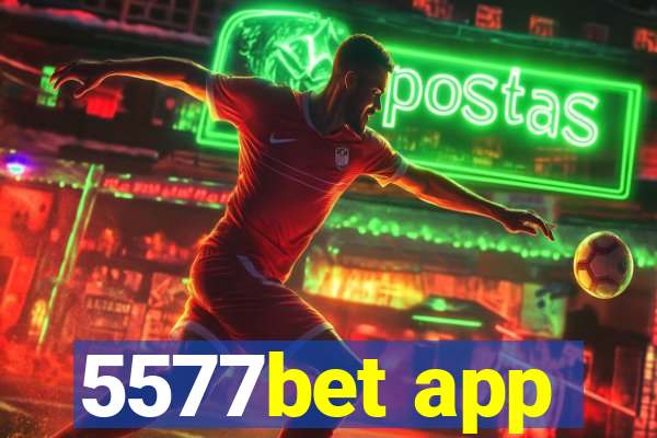 5577bet app